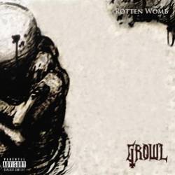 The Growl Family : Rotten Womb